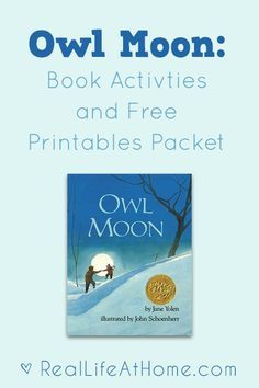 Book Activities and a Free Printable Packet for Owl Moon by Jane Yolen Owl Moon Preschool Activities, Owl Moon Activities First Grade, Owl Moon Activities, Owl Activities, Book Owl, Moon Activities, Jane Yolen, Owl Moon, Moon Book