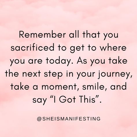 I’ve Got This, Whatever Today Brings You Got This, You Got The Job, Do Something Today That Your Future Self, We Got This, Best Wishes On Your New Journey Quotes, A Year From Now You'll Wish You Started, You Got This, Yoga Captions