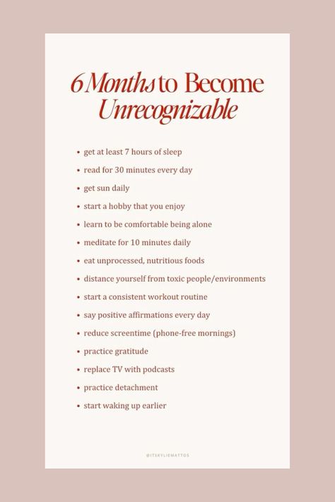 ✨ 6 Months to Become Unrecognizable ✨ Ready for a total glow-up? That Girl is here to inspire your journey! Whether it's fitness, healthy eating, self-care, or mindset, I’m sharing all the tips to help you transform in just 6 months. 💪 From workout routines to meal prep, let’s create daily habits that will make you feel unstoppable. 🌸 Start now, and in half a year, you’ll be completely that girl. #GlowUpJourney #SelfImprovement #HealthyHabits #FitnessInspo #TransformationGoals 6 Months To Be Unrecognizable, How To Get Your Life Together In 6 Months, How To Glow Up In 6 Months, 6 Months Glow Up, 2 Month Glow Up, How To Glow Up In 2 Months, Monthly Self Care Checklist, 6 Month Glow Up Challenge, 6 Month Glow Up