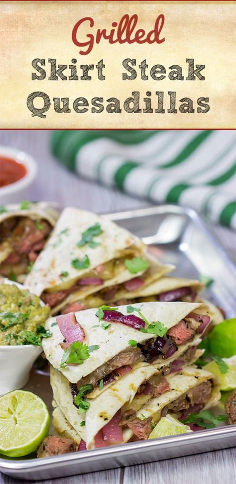 Healthy Quesadilla Recipe, Steak Quesadilla Recipes, Steak Quesadillas, Steak Quesadilla, Grilled Skirt Steak, Hamburgers Grilled, Chicken Fajita Recipe, Roast Beef Recipes, Quesadilla Recipes