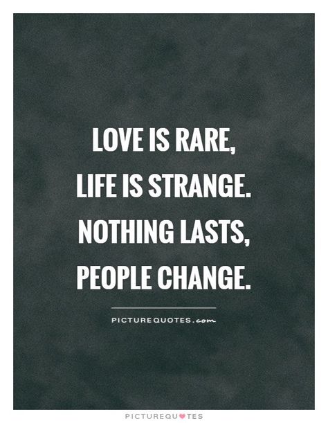 Changed Quotes, Short Quotes About Change, People Change Quotes, Rhyming Quotes, Rare Quotes, Quotes Change, Picture Quote, Changing Quotes, Change Picture