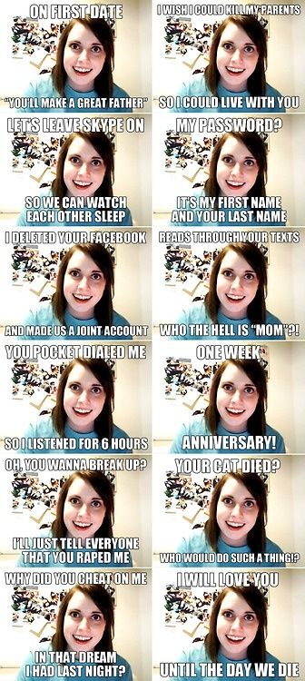 Overly obsessed girlfriend Clingy Girlfriend, Overly Attached Girlfriend, Girlfriend Meme, Crazy Train, Funny Me, I Am Scared, Bones Funny, Real People, Funny Photos