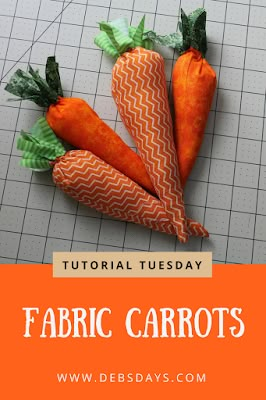 Deb's Days: DIY Fabric Carrots to Sew - Tutorial Tuesday Carrot Decorations, Carrot Craft, Fabric Carrots, Diy Osterschmuck, Spring Sewing, Easter Fabric, Easter Carrots, Adornos Halloween, Spring Easter Crafts