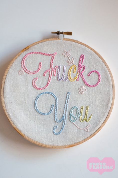 Vulgar Embroidery, Bad Embroidery, Funny Embroidery, Cross Stitch Quotes, Needlework Embroidery, Embroidery Hoop Art, I Wish I Had, Hand Embroidery Patterns, Embroidery Inspiration