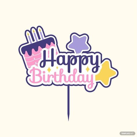 Happy Birthday Free, Image Graphic, Happy Birthday Printable, Best Friend Drawings, Birthday Cake Topper Printable, Happy Birthday Cake, Drawings Of Friends, Happy Birthday Cake Topper, Birthday Stickers