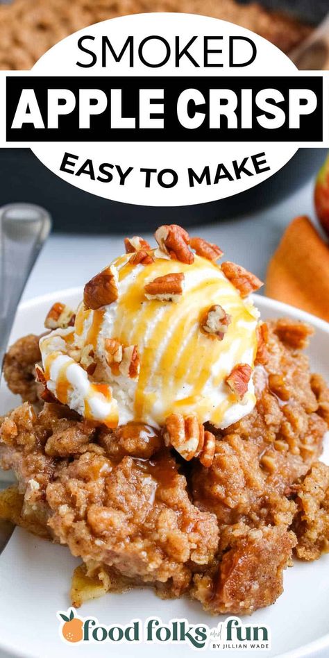 This recipe for smoked apple crisp has a definite WOW factor with its sweet, salty, and smoky flavors! Your loved ones and guests alike will adore this dish whenever you pull it off the grill. via @foodfolksandfun Smoked Apple Recipes, Smoked Apple Dessert, Smoked Deserts Recipes, Dessert On The Smoker, Smoked Apples Dessert, Grilled Apple Crisp, Desserts On The Smoker, Smoked Desserts Easy Recipes, Apple Crisp On The Smoker