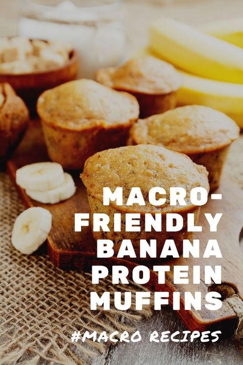 Macro Muffin Recipe, Healthy Macro Snacks, Macro Friendly Muffin Recipes, Healthy Macro Friendly Desserts, Macros Dessert Recipes, Macro Friendly Banana Muffins, Macro Friendly Banana Recipes, Macro Friendly Muffins, Macro Friendly Dessert Recipes