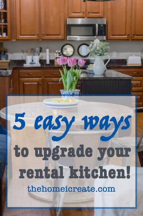 5 easy ways to upgrade your rental kitchen! - The Home I Create Vacation Rental Decor Ideas, Apartment Hacks Rental, Rental Decorating Ideas, Rental Living Room, Rental Diy, House Hacks Diy, Easy Kitchen Renovations, Rental Kitchen Decor, Rental Upgrades