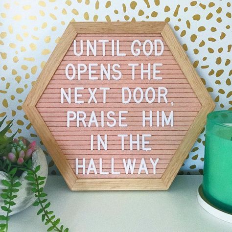 Are you the kind of person who sits, waiting for a door to open? Or are you the one who embraces the wait and praises the man upstairs… Letter Board Quotes, Message Board Quotes, Praise Him, Felt Letter Board, Sweet Lord, Letter Boards, Board Quotes, Felt Board, Philippians 4