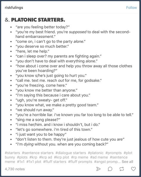 Platonic dialogue prompts Writing Prompts For Friendship, Writing Prompts Platonic, Writing Conversation Prompts, Writing Platonic Friendships, Writing Prompts For Best Friends, Novel Starters Writing Prompts, Best Friends Writing Prompts, Writing Friendships Tips, Chaotic Dialogue Prompts