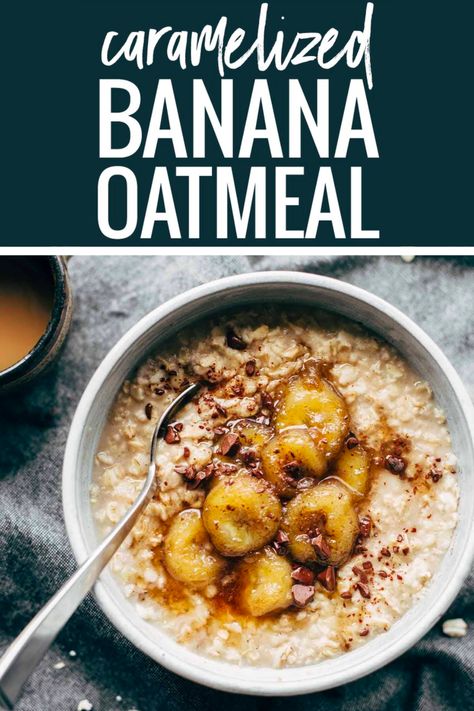 Caramelized Banana Oatmeal: creamy oatmeal with bananas in a maple syrup/coconut oil glaze. No refined sugar! A perfect healthy breakfast recipe for fall! | pinchofyum.com Banana Cream Oatmeal, Banana Cinnamon Oatmeal, Banana Oatmeal Peanut Butter, Salted Caramel Oatmeal, Caramelized Banana Oatmeal, Banana Oatmeal Recipe, Caramel Oatmeal, Peanut Butter Banana Oatmeal, Creamy Oatmeal