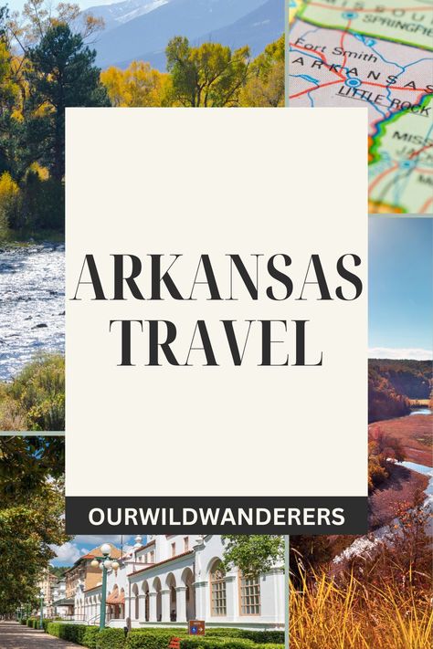 Photos of Arkansas destinations with text Arkansas Travel Arkansas Travel Places To Visit, Arkansas Hikes, Places To Visit In Arkansas, Things To Do In Arkansas, Arkansas Vacation, Arkansas Road Trip, Arkansas Vacations, Travel Places To Visit, Arkansas Travel