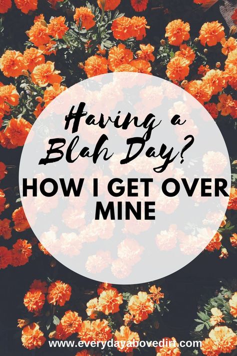 Somedays you wake up feeling blah! It's important to know how to get over that feeling quickly so it doesn't ruin your day. Here's how... Gods Heart, Feeling Blah, Motherhood Inspiration, Attraction Quotes, Mom Tips, Mom Bloggers, I Wish I Knew, 20 Pounds, Mom Blogs