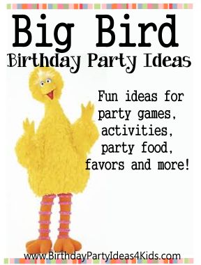 Big Bird birthday party theme with fun ideas for party games, food, favors, decorations, invitations, activities and more!  #big #bird #birthday #party #ideas Bird Birthday Party Ideas, Bird Party Ideas, Sesame Street Games, Bird Birthday Party, Star Wars Favors, Cowboy Party Favors, Birthday Party Theme Ideas, Big Bird Sesame Street, Food Favors