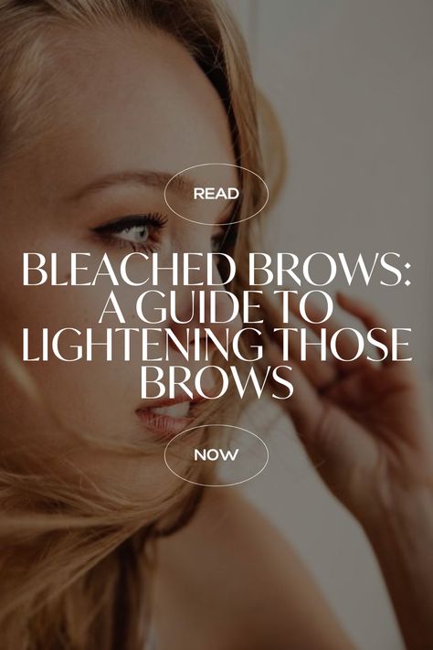 Lighten Eyebrows Before And After, Brow Lightening, Bleach Eyebrow, Bleaching Eyebrows, Lighten Eyebrows, Bleached Brows, Eyebrow Before And After, Bleached Eyebrows, Brow Care