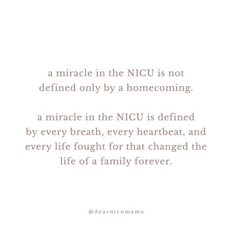 It’s not uncommon in our society today to use language like “miraculous” and “overcomer” to only honor the babies that graduate and come home from the NICU. (These babies truly are miraculous and are overcomers!) But we cannot forget to honor the babies who never came home with this same kind of reverence. Because the definition of a miracle in the NICU is not defined only by a homecoming. Tonight we want to honor the mamas of the miraculous Angel babies that forever changed the world by the... Nicu Prayers, Nicu Parents Quotes, Nicu Baby Quotes, Nicu Nursing Quotes, Nicu Babies Quotes, Nicu Graduation, Miracle Quotes, Angel Babies, Hospital Room