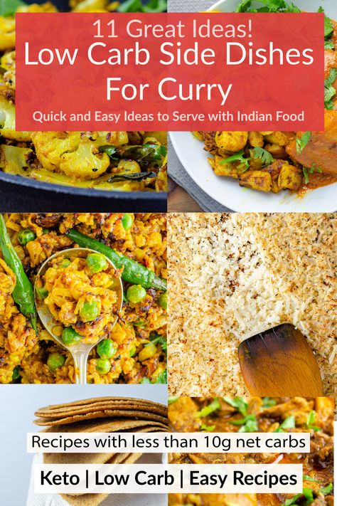 A collage of side dishes that pair with curry, cauliflower bhaji, celeriac bhaji, golden turmeric cauliflower rice, oven roasted cauliflower rice, low carb flatbreads Keto Indian Side Dishes, Low Carb Side Dish Recipes, Simple Recipe Ideas, Keto Indian Food, Carb Side Dishes, Lamb Side Dishes, Chili Sides, Low Calorie Sides, Curry Side Dishes