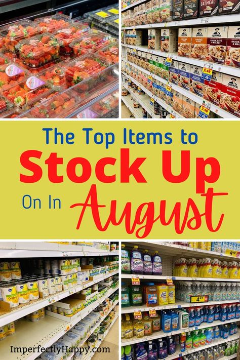 If you're want to get the best buy for your money in August - this is the list for you. Everything you want to stock up on in August. Easy to use, organized list. Grocery Hacks, Appalachian People, Stock Pile, Frugal Habits, Cut Expenses, Homesteading Skills, Cooking Classes For Kids, Emergency Preparation, Financial Life Hacks