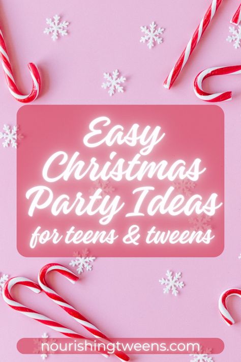 Easy Christmas Party Ideas for Teens and Tweens - Nourishing Tweens Teen Christmas Party Decorations, Christmas Slumber Party Ideas For Teens, Holiday Party Ideas For Teens, Teen Xmas Party Ideas, Cheerleading Christmas Party, Cheerleader Christmas Party, Christmas Activities For Teenagers, Christmas Party For Teens Ideas, Christmas Themed Sleepover Ideas