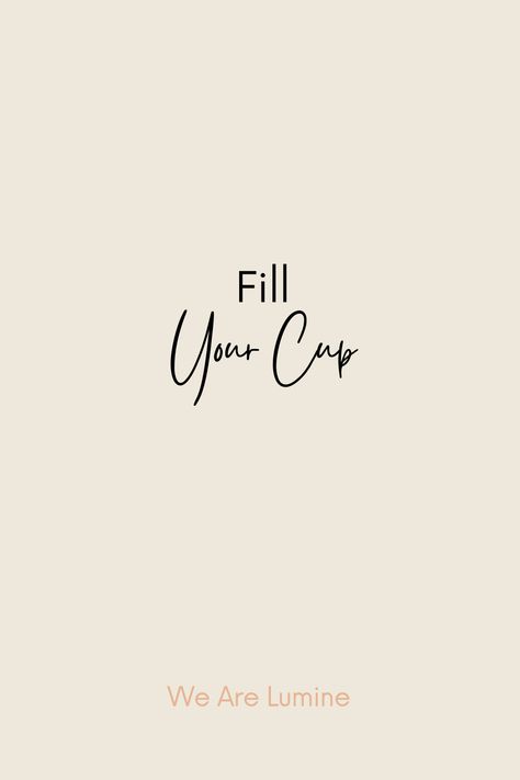 Be Content With Yourself, Pouring Into Yourself Quotes, Do More Of What You Love, Pour Into Yourself Quotes, April Intentions, Pouring Into Yourself, Pour Into Yourself, Guard Your Heart Quotes, Cup Quotes