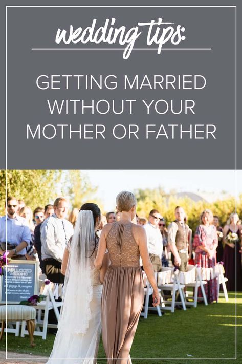 Getting Married Without Your Mother or Father Wedding Planning Tips | Alternative Wedding Traditions How To Honor Late Father At Wedding, Wedding Without Parents, Wedding Party List, Father Daughter Wedding, Navy And Burgundy Wedding, Wedding Roles, Wedding Journal, Sedona Wedding, Wedding Traditions