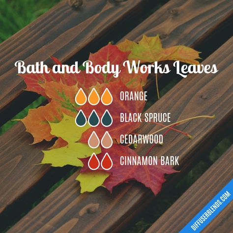 Bath And Body Works Leaves Diffuser Blend, Leaves Bath And Body Works Candle Diffuser Blend, Leaves Candle Diffuser Blend, Bath And Body Works Flannel Essential Oil Blend, Bath And Body Works Leaves Essential Oil Blend, Bath And Body Works Diffuser Blends, Bath And Body Works Essential Oil Blends, Autumn Smells, Candle Recipe