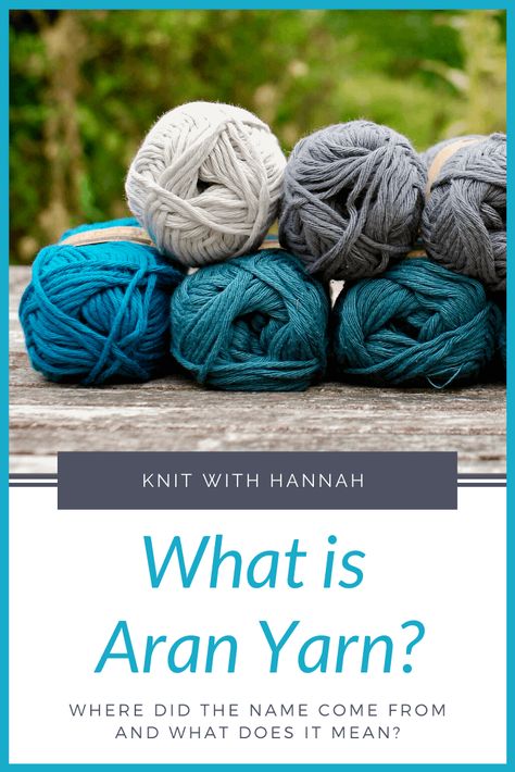 There are lots of terms in knitting that we recognise in every day life. Then there are those that confuse us as we've never heard them before! We're going to go through the intricacies of aran yarn today. And recognise that 'aran knitting' is also a widely used term as well as 'aran yarn'. #knitwithhannah #knitting #knittingyarn #knittingwool #yarnaddict Aran Yarn Crochet Patterns, Aran Weight Knitting Patterns Free, Free Aran Knitting Patterns, Aran Knitting, Aran Knitting Patterns, Aran Weight Yarn, Learn How To Knit, Knitting Wool, Dk Yarn