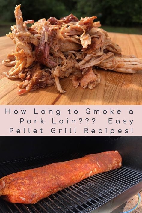 Pulled Pork Loin Smoker Recipes, Pork Loin On Smoker, Pellet Grill Pork Loin Recipes, Pellet Smoked Pork Loin, Smoker Pork Loin, Pork Loin Traeger Recipes, Pork Loin Pellet Grill Recipes, Smoked Pork Loin Recipes Smokers, Pork Loin Grill Recipes