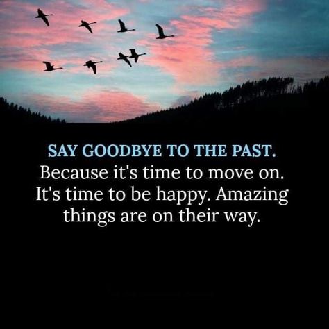 Time To Be Happy, Latest Quotes, Past Quotes, Goodbye Quotes, Too Late Quotes, Strong Mind Quotes, Time To Move On, Lessons Learned In Life, New Year New Me