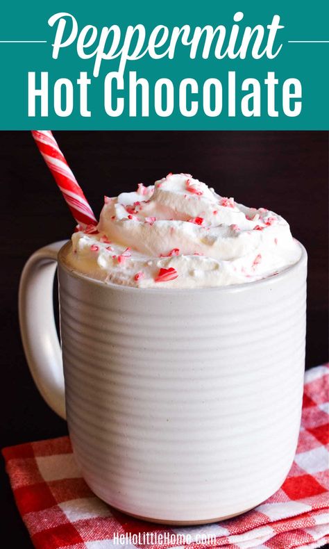 Looking for a festive holiday Cocoa Recipe? You’ll love this creamy, homemade Peppermint Hot Chocolate! Learn how to make the BEST Peppermint Hot Chocolate from scratch on your stove top using simple ingredients. This Mint Hot Cocoa is a delicious fall / winter treat that’s quick and easy to make. Garnish with whipped cream, marshmallows, or a candy cane. This cozy drink is perfect for Christmas and other special occasions! Can be made vegan using dairy free milk. | Hello Little Home Hot Chocolate With Candy Cane, Crockpot Peppermint Hot Chocolate, Hot Chocolate Easy, Hot Chocolate From Scratch, Crock Pot Hot Chocolate Recipe, Chocolate From Scratch, Peppermint Hot Chocolate Recipe, Peppermint Treats, Hot Chocolate Mix Recipe