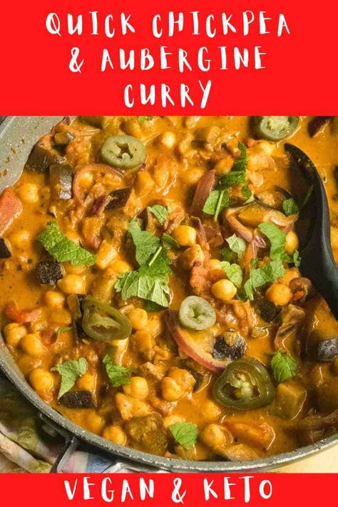 Easy Vegan Chickpea and Aubergine Curry Recipe {Not Roasted} How To Cook Aubergine, Coconut Milk Sauce, Aubergine Curry, Keto Curry, Aubergine Recipe, Eggplant Curry, Vegan Chickpea, Cauliflower Curry, Chickpea Recipes