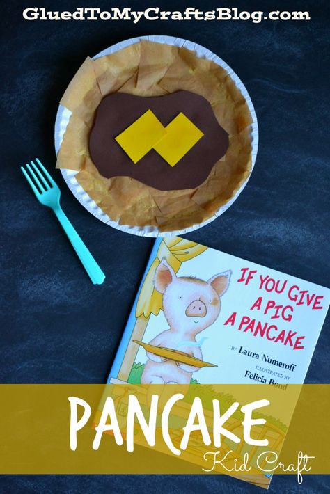 Paper Plate Pancake {Kid Craft} Cooking Crafts For Toddlers, Laura Numeroff Crafts, Paper Plate Crafts For Preschoolers, Pancake Craft, Kids Pancakes, Storytime Crafts, Laura Numeroff, Book Theme, Alphabet Crafts