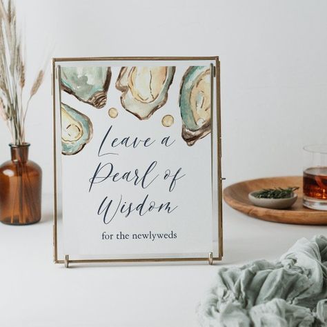 Watercolor Oyster "Leave a Pearl of Wisdom" Sign The World Is Your Oyster Bridal, October Coastal Wedding, Coastal Theme Engagement Party, Neutral Coastal Wedding, Oyster Themed Wedding, Oyster Bridal Shower Theme, Pearl Themed Wedding, Advice For The Couple, Backyard Beach Wedding