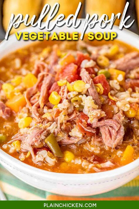 Pulled Pork Vegetable Soup - hands down the BEST vegetable soup EVER!!! Ready to eat in about 30 minutes. Just dump everything in the pot, bring to a boil and simmer. SO easy! Smoked pulled pork, creamed corn, diced tomatoes and green chiles, stewed tomatoes, mixed vegetables, onion, garlic, chili powder, chicken broth and brown rice. Serve with some cornbread and you have a quick and delicious meal! We ate this for lunch and dinner the same day! YUM! #soup #vegetables #pork Pork Vegetable Soup, Soups Vegetable, Pulled Pork Soup, Best Vegetable Soup, Ready Recipes, Pork Soup Recipes, Pork Pulled, Soup Vegetable, Cheesy Potato Soup