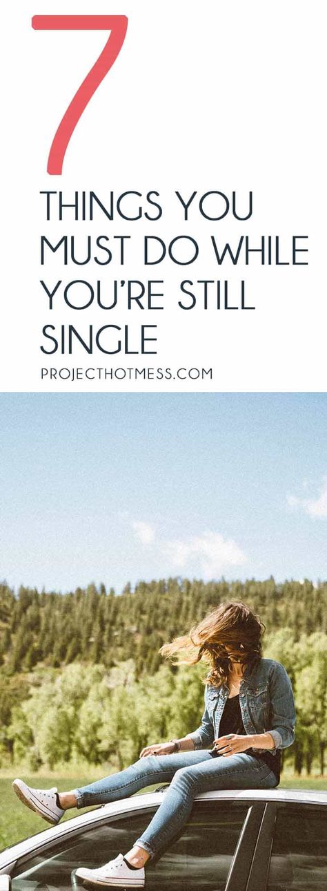 It might feel like the single life is never ending, but there are so many things you must do while you're still single and enjoy this time to be by yourself, learn all about self care and take adventures on your own. Enjoy your single life!    Relationships | Single | Single Life | Adventure | Travel | Solo Travel | Confidence | Self Confidence | Self Esteem | Love Yourself | Confidence Building | Confident Woman | Confidence In Yourself | Confident | Bucket List via @project_hotmess Woman Confidence, Single Mom Living, How To Be Single, Single Travel, Soulmate Connection, Solo Travel Destinations, Life Adventure, Travel Solo, Things Change