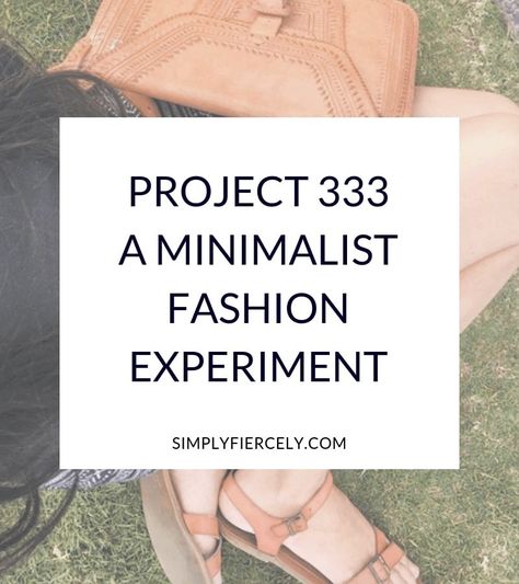 Introducing Project 333: A Minimalist Fashion Experiment - Simply + Fiercely Tan Leather Ankle Boots, Project 333, Capsule Wardrobe Women, Minimalist Closet, Smart Casual Dress, Project Steps, Capsule Wardrobe Outfits, Fashion Capsule Wardrobe, Wardrobe Planning