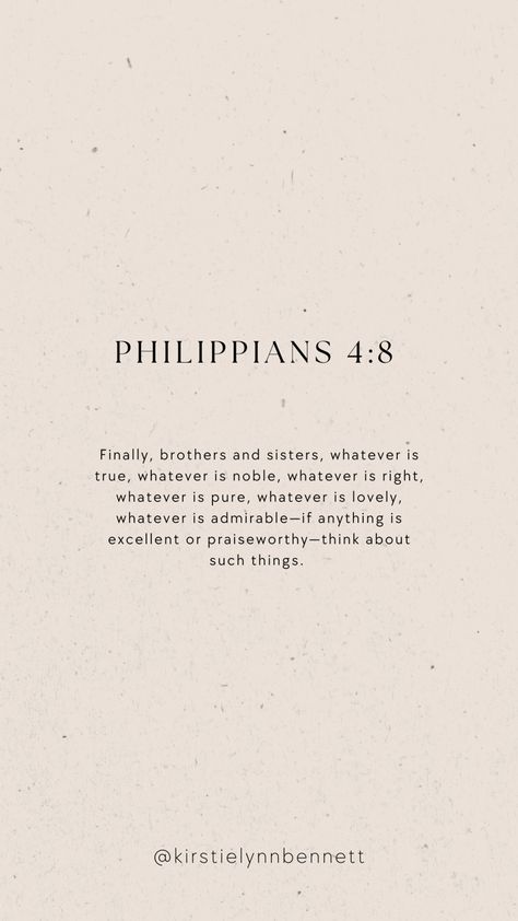 Whatever Things Are True Bible, Being Pure Quotes, Whatever Is Good Whatever Is Pure, Whatever Is True Whatever Is Noble Philippians 4 8, Philippians 4 8 Wallpaper Aesthetic, Finally Brothers Whatever Is True, Phillipians 4:8 Wallpaper, Phil 4:8 Wallpaper, Philippians Quotes