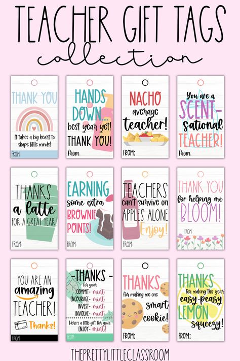 End of Year Teacher Gift Tags - The Pretty Little Classroom Gift Tags Ideas, Year End Teacher Gifts, Creative Teachers Gifts, Teacher Appreciation Gift Card, Easy Teacher Gifts, Appreciation Gifts Diy, Teacher Treats, Teacher Appreciation Gifts Diy, Teachers Appreciation