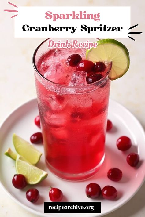 Sparkling Cranberry Spritzer Cranberry Juice Drinks Non Alcoholic, Cranberry Sprite Cocktail, Cranberry Spritzer Cocktails, Cranberry Drinks Nonalcoholic, Drinks With Sparkling Water, Sparkling Water Cocktails, Drinks With Sprite, Spritzer Drink, Sparkling Water Cocktail