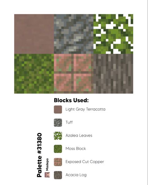 Minecraft block palette including light gray terracotta, tuff, azalea leaves, moss, exposed cut cooper, and acacia log. Aesthetic, cute, nature, natural, mcyt, mc, cottagecore Acacia Wood Palette Minecraft, Minecraft Path Block Palette, Minecraft Tuff Block Palette, Cottagecore Minecraft Block Pallet, Block Combination Minecraft, Moss Builds Minecraft, Green Minecraft Aesthetic, Minecraft Block Palette Spruce, Minecraft Desert Palette