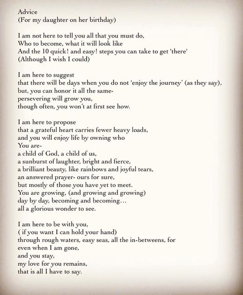 Laura Westbrook on Instagram: “Poem number 7... 'Advice (for my daughter on her birthday)' Feeling all the feels as my oldest is about to turn 8...(yes I know.. only 8...…” Turning 20 Poems, Poem To My Daughter On Her Birthday, To My Oldest Daughter Quotes, Oldest Daughter Poems, Turning 20 Quotes, Oldest Daughter Quotes, Poem To My Daughter, Love My Daughter Quotes, Birthday Poem