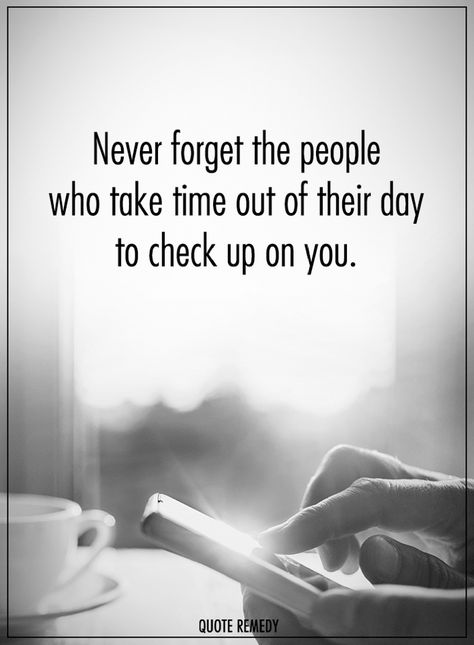 Quotes Never forget the people who take time out of their day to check up on you. Check Up On Me Quotes, Dr Seuss Quotes, Seuss Quotes, Done Quotes, Wife Quotes, Wellness Quotes, You Quotes, Inspirational Quotes For Women, Power Of Positivity