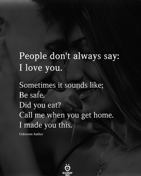 Care About You Quotes, Safe Quotes, Thingsaboutboyfriends, English Love Quotes, Meant To Be Quotes, Did You Eat, Doing Me Quotes, Character Quotes, Relationship Rules