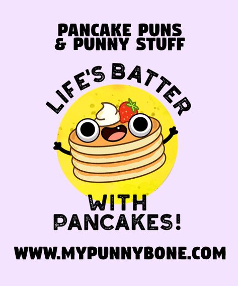 80+ Funny Pancake Puns And Punny Stuff – MyPunnyBone Pancake Jokes, Pancake Puns, Moss Cake, Baker Cake, Dream Cream, How To Make Pancakes, Caking It Up, When You Leave, Breakfast Pancakes