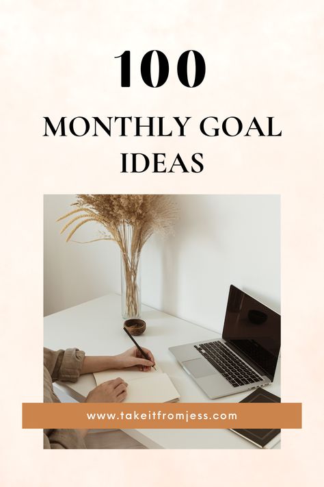 100 Monthly Goal Ideas That Will Change Your Life - Take It From Jess Goals To Set, Monthly Goal, Goal Ideas, Smart Goal Setting, 30 Day Plank, Couch To 5k, Work Goals, Monthly Challenge, How To Order Coffee