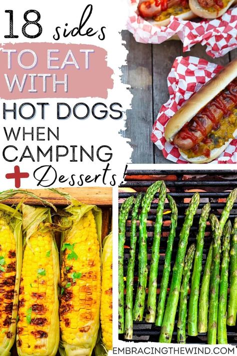 18 Sides to Eat with Hot Dogs When Camping (Desserts too) - Embracing the Wind Side Dishes For Camping, Hot Dog Side Dishes, Camping Side Dishes, Yummy Side Dishes, Hot Dog Sides, Easy Campfire Meals, Easy Camping Breakfast, Camping Cooking Equipment, Camping Food Make Ahead