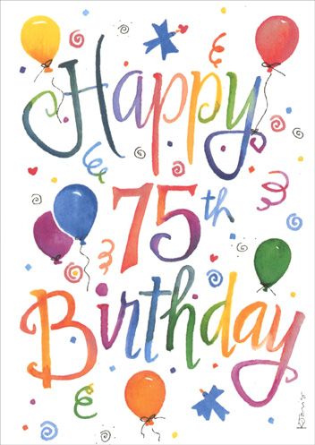 75th Birthday Card, 75 Birthday, Happy Birthday Wishes Sister, Happy 75th Birthday, Flowers For Mom, Birthday Wishes Greetings, Happy Anniversary Wishes, Birthday Greetings Friend, Happy Birthday Greetings Friends