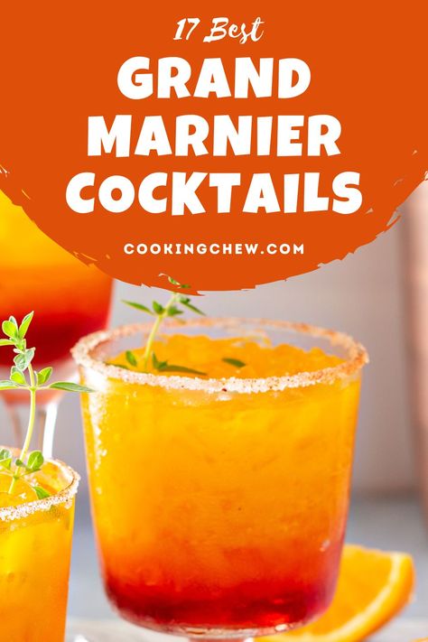 Drinks With Grand Marnier Cocktails, Cocktails With Grand Marnier, Cocktail Mixers Recipes, Grand Mariner Recipes, Gran Gala Drinks, Grand Marnier Drinks Cocktails, Grand Marnier Recipes, Drinks With Grand Marnier, Recipes With Grand Marnier