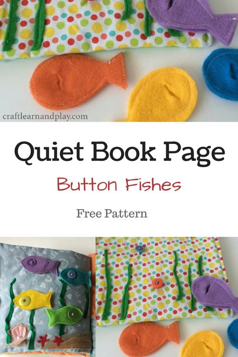 Quiet Book Ideas - Button Fishes Quiet Book Template | Craft Learn and Play Quiet Book Patterns Free, Fathers Day Crafts For Preschoolers, Vinyl Fabric Crafts, Quiet Book Tutorial, Book Sewing, Template Craft, Cloth Books, Book Tutorial, Felt Doll Patterns