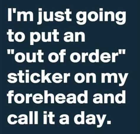 Call it a day! Wish You Were Here, Twisted Humor, E Card, Work Humor, Work Quotes, Cool Stuff, Sarcastic Quotes, Funny Signs, A Quote